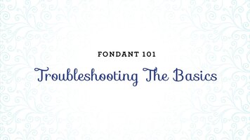 Troubleshooting Satin Ice Classic Fondant