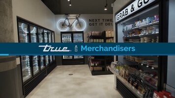 True Refrigeration Merchandisers Overview