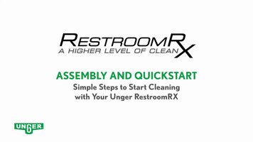 Unger RestroomRX Assembly and QuickStart