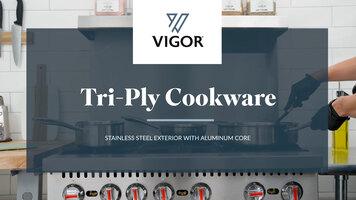Vigor Tri-Ply Cookware Vigor Tri-Ply Cookware