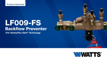 Watts LF009-FS Backflow Preventer with SentryPlus Alert Technology Overview Watts LF009-FS Backflow Preventer with SentryPlus Alert Technology Overview