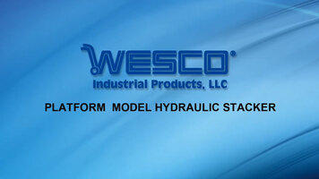 WESCO Platform Model Hydraulic Stacker Overview WESCO Platform Model Hydraulic Stacker Overview
